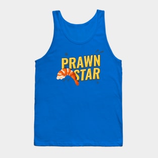 Prawn Star, Superstar! Tank Top